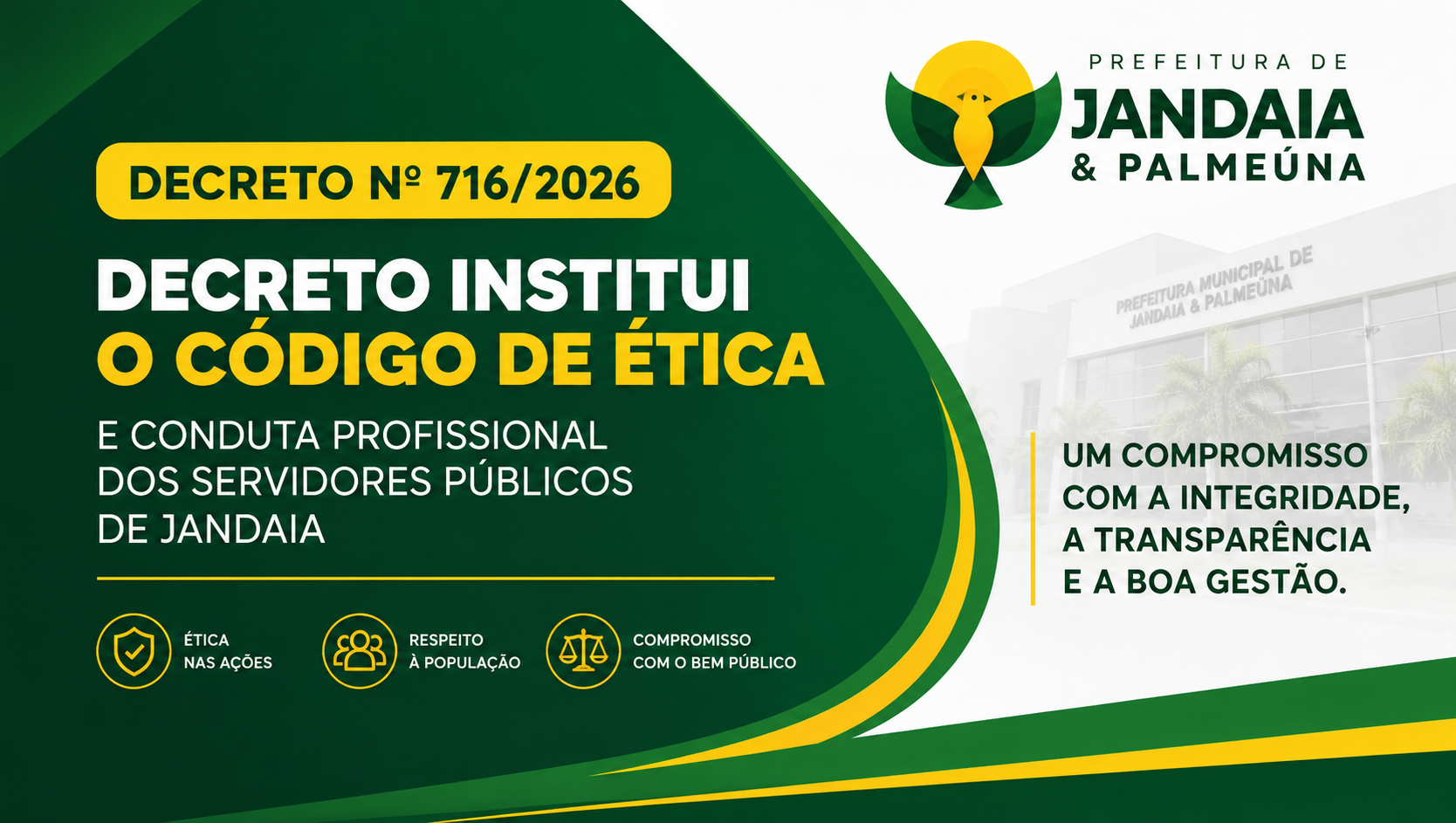 Prefeitura de Jandaia institui Código de Ética por meio do Decreto nº 716/2026.